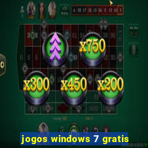 jogos windows 7 gratis